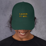 Laugh It Off Dad hat